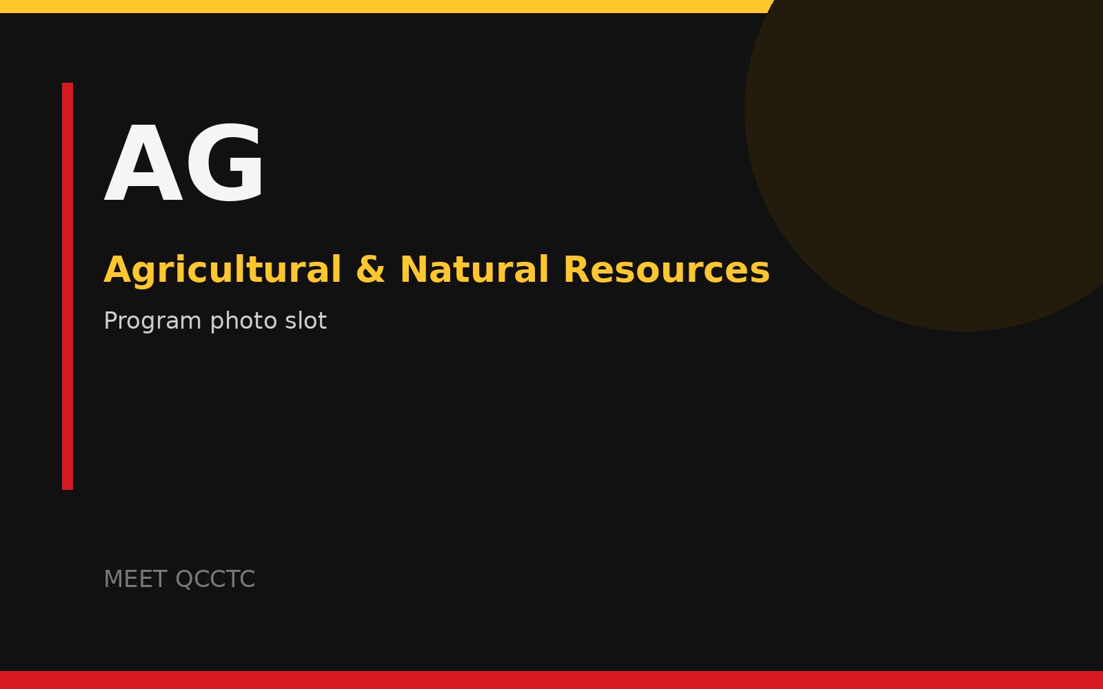 Agricultural and Natural Resources branded visual; replace with an approved QCCTC program photo