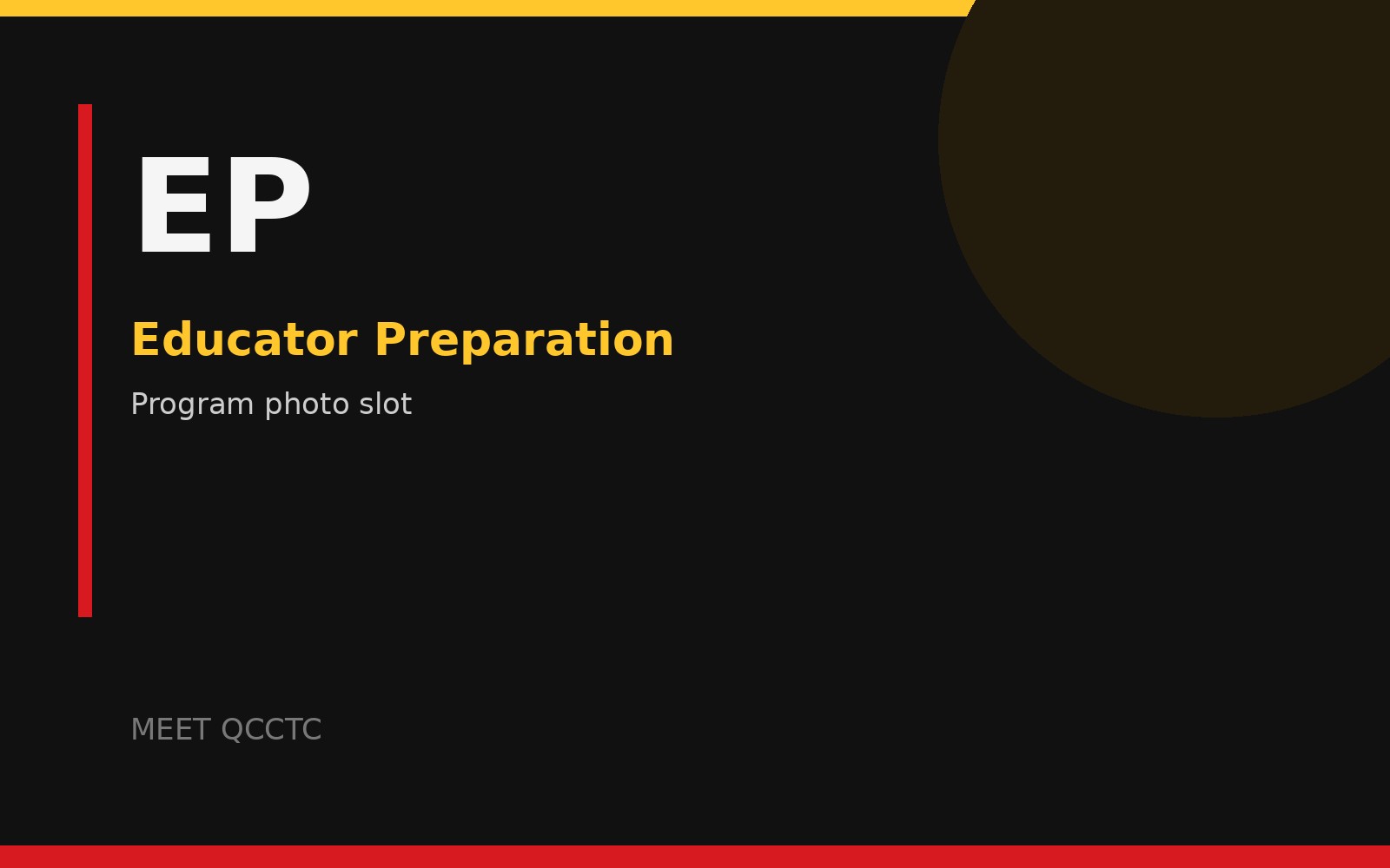 Educator Preparation branded visual; replace with an approved QCCTC program photo