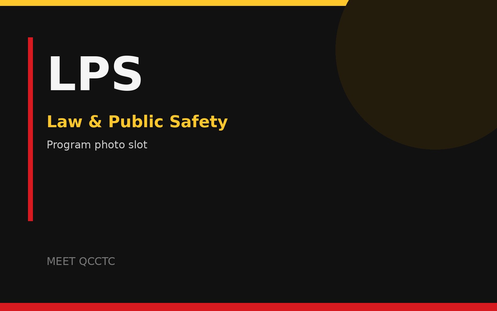 Law and Public Safety branded visual; replace with an approved QCCTC program photo